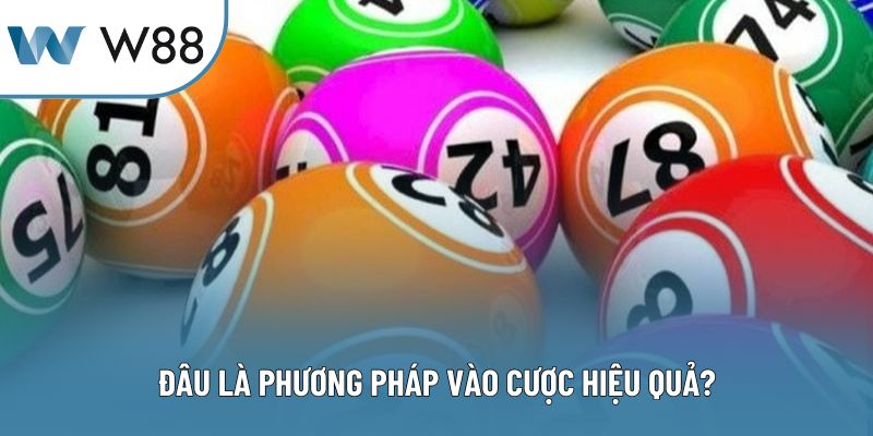 Đâu là phương pháp vào cược hiệu quả?