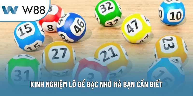 Kinh nghiệm lô đề bạc nhớ mà bạn cần biết