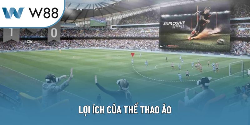 Lợi ích của thể thao ảo