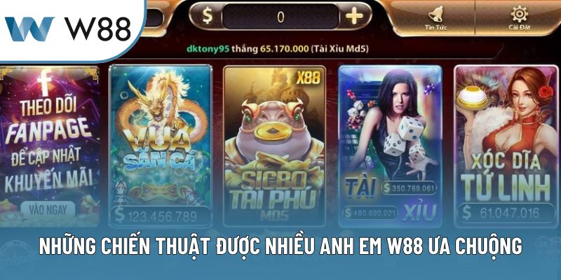 Những chiến thuật được nhiều anh em W88 ưa chuộng